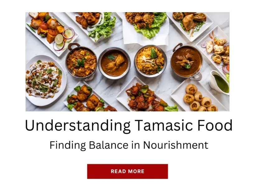 Understanding Tamasic Food: A Yogi’s Perspective - Vyas Yoga Center