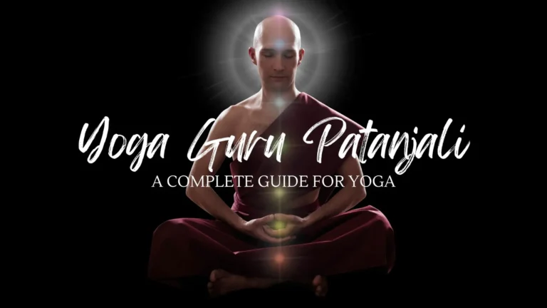 Guide to Yoga Guru Patanjali
